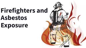 FireFighters Asbestos Exposure !!!